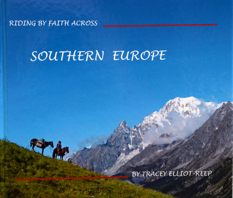 B01 - Riding by Faith Across Southern Europe - Hardback Book