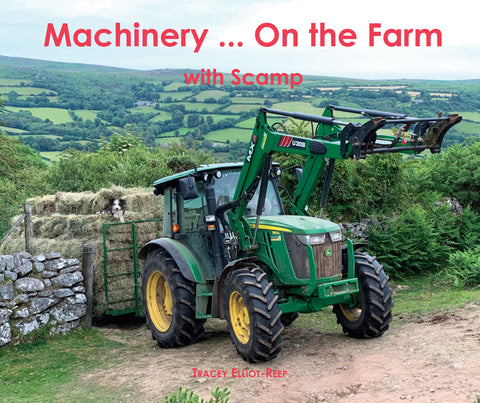 B32 - Machinery ... On the Farm with Scamp - Flexi-cover Book